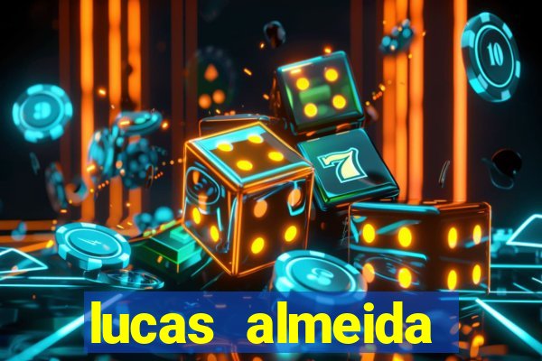 lucas almeida ferreira dos santos instagram